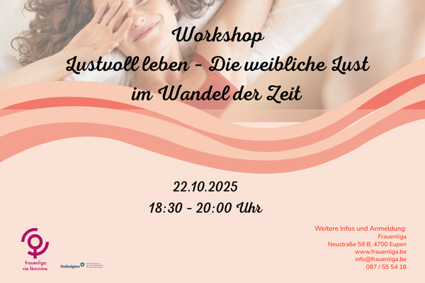 Workshop – Lustvoll leben – Die weibliche Lust im Wandel der Zeit